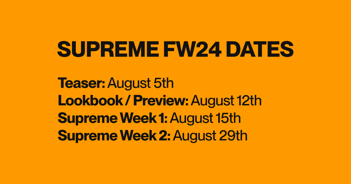 Supreme Fall / Winter 2024 (Supreme FW24) Dates 