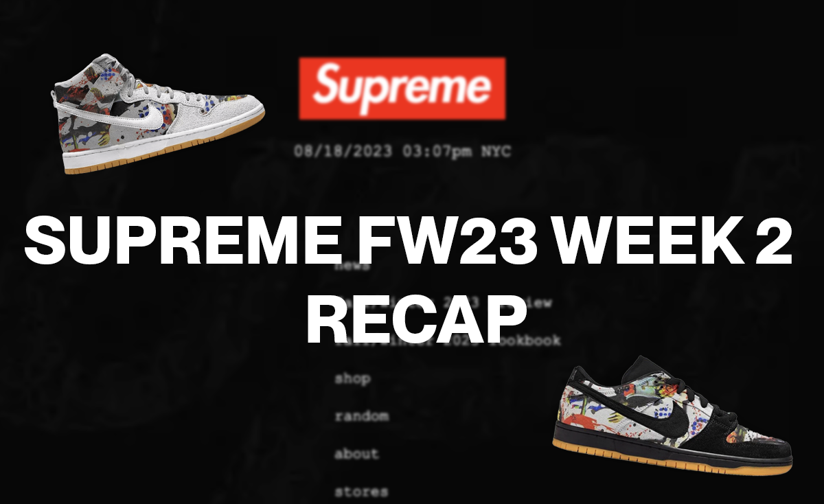 Supreme FW23 Week 2 Recap
