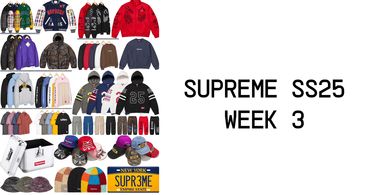 Supreme SS25 Week 3 Droplist