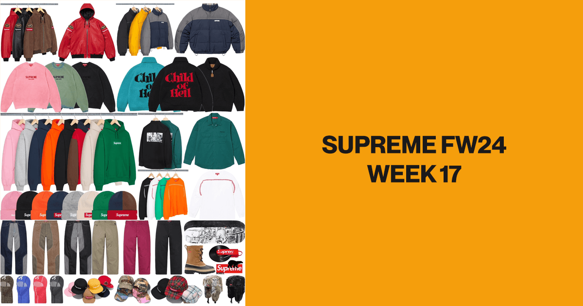 Supreme FW24 Week 17 Droplist